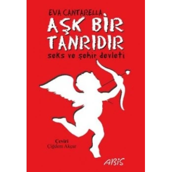 Aşk Bir Tanrıdır