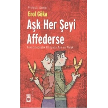 Aşk Her Şeyi Affederse