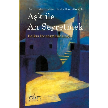 Aşk ile An Seyretmek