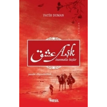 Aşk İnanmakla Başlar - Yandık Elhamdülillah