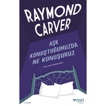Aşk Konuştuğumuzda Ne Konuşuruz