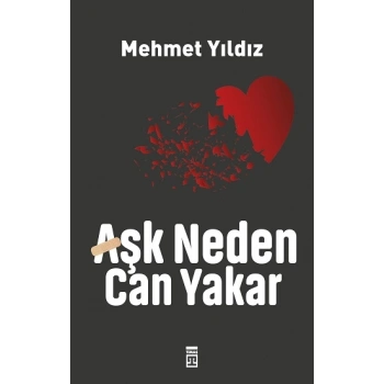 Aşk Neden Can Yakar