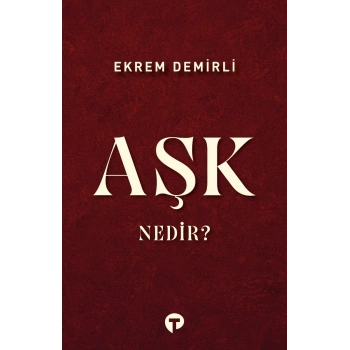 Aşk Nedir?