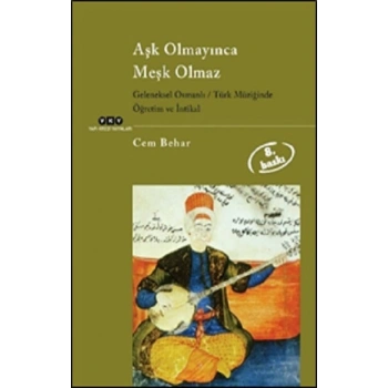 Aşk Olmayınca Meşk Olmaz