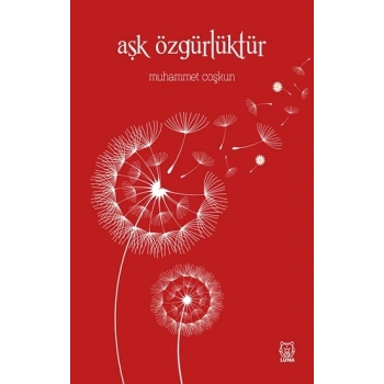 Aşk Özgürlüktür