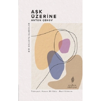 Aşk Üzerine