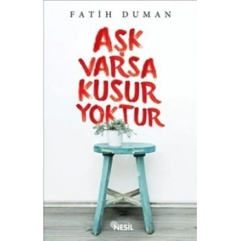 Aşk Varsa Kusur Yoktur