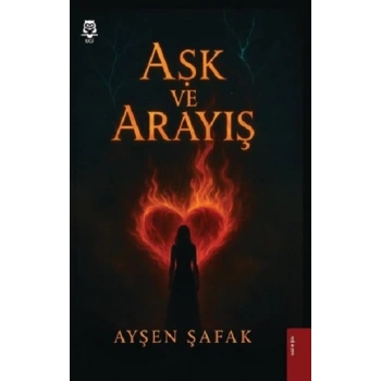 Aşk ve Arayış