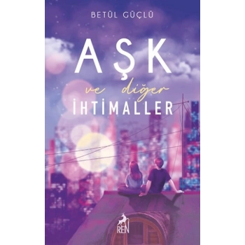 Aşk ve Diğer İhtimaller