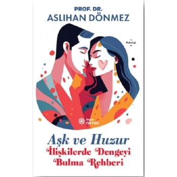 Aşk ve Huzur