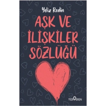 Aşk ve İlişikiler Sözlüğü