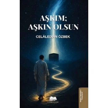 Aşkım; Aşkın Olsun
