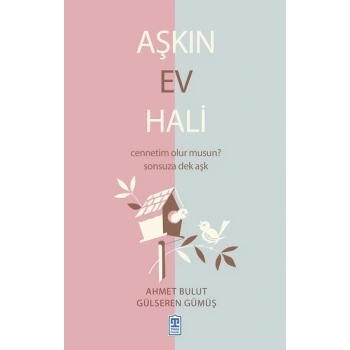 Aşkın Ev Hali