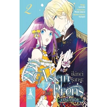 Aşkın İkinci  Şansı: Bir Prens  2. Kitap