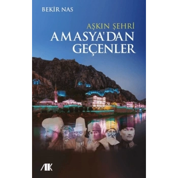 Aşkın Şehri Amasyadan Geçenler