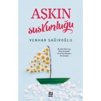 Aşkın Suskunluğu