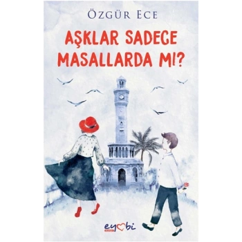 Aşklar Sadece Masallarda mı?