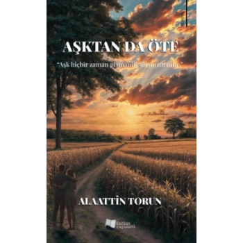 Aşktan da Öte
