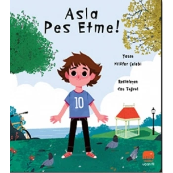 Asla Pes Etme