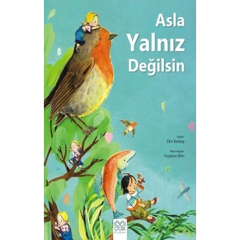 Asla Yalnız Değilsin
