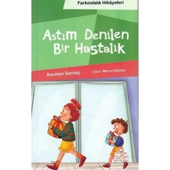 Astım Denilen Bir Hastalık (Farkındalık Hikayeleri)