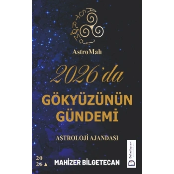 AstroMah 2026da Gökyüzünün Gündemi - Astroloji Ajandası