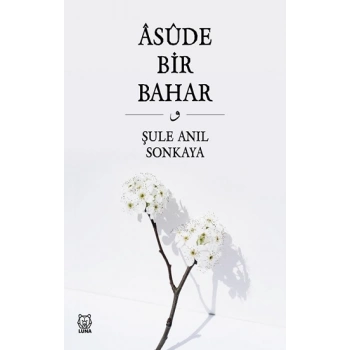 Asude Bir Bahar