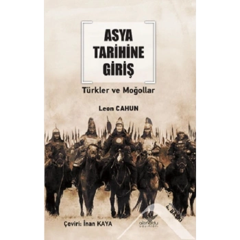 Asya Tarihine Giriş Türkler ve Moğollar