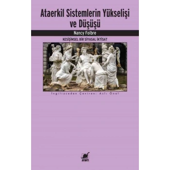 Ataerkil Sistemlerin Yükselişi ve Düşüşü