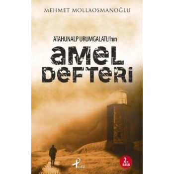 Atahunalp Urumgatlı’nın Amel Defteri