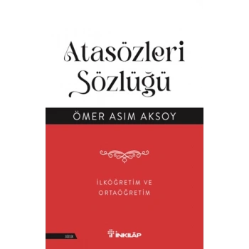 Atasözleri Sözlüğü - İlköğretim ve Ortaöğretim