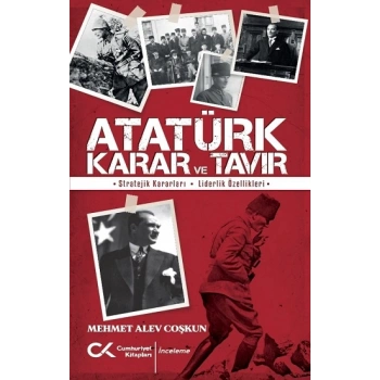 Atatürk Karar ve Tavır