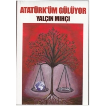 Atatürküm Gülüyor