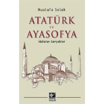 Atatürk ve Ayasofya