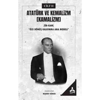Atatürk ve Kemalizm [Kamalizm] II