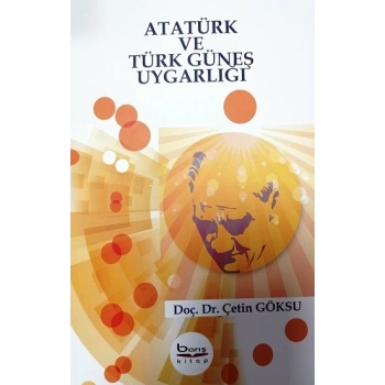 Atatürk ve Türk Güneş Uygarlığı