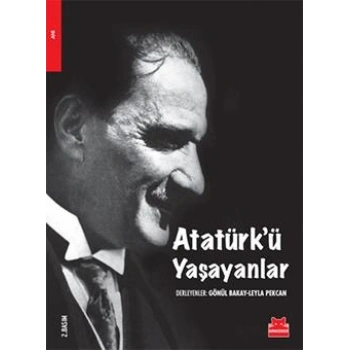 Atatürk’ü Yaşayanlar
