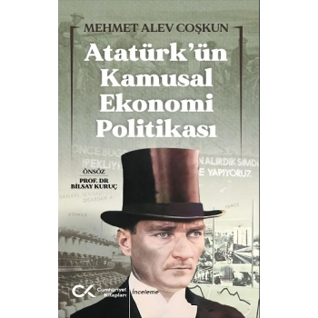 Atatürk’ün Kamusal Ekonomi Politikası