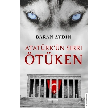 Atatürk’ün Sırrı Ötüken