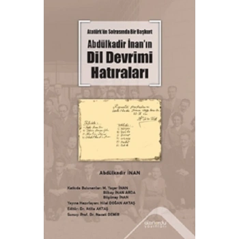 Atatürk’ün Sofrasında Bir Başkurt Abdülkadir İnan’ın Dil Devrimi Hatıraları