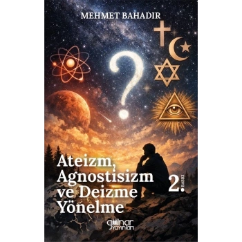 Ateizm, Agnostisizm ve Deizme Yönelme