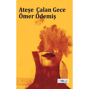 Ateşe Çalan Gece