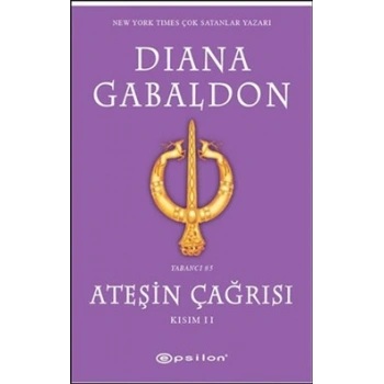 Ateşin Çağrısı - Kısım: 2