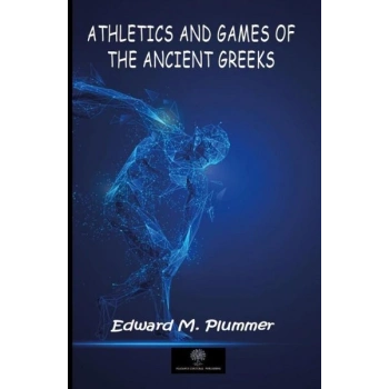 Athletics and Games of the Ancient Greeks