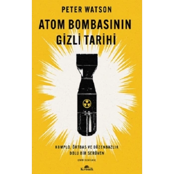 Atom Bombasının Gizli Tarihi