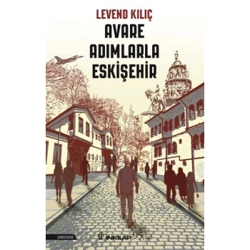 Avare Adımlarla Eskişehir