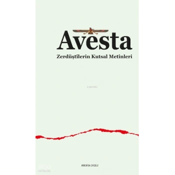 Avesta ;Zerdüştîlerin Kutsal Metinleri