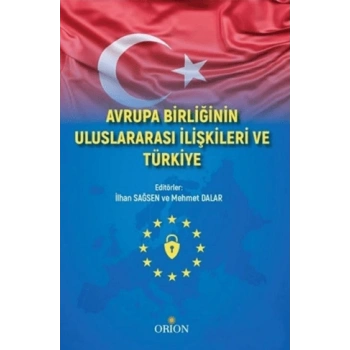 Avrupa Birliğinin Uluslararası İlişkileri ve Türkiye