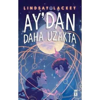 Aydan Daha Uzakta
