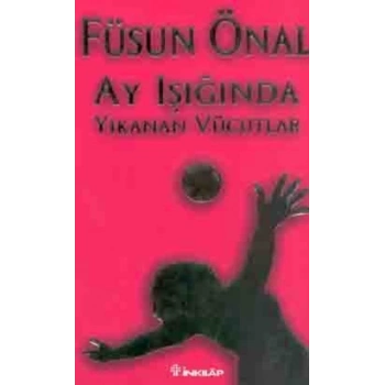 Ay Işığında Yıkanan Vücutlar